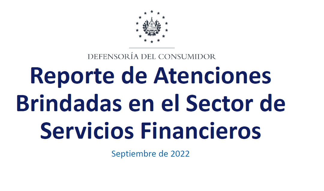 Reporte de Atenciones Brindadas en el Sector de Servicios Financieros Tercer Trimestre 2022